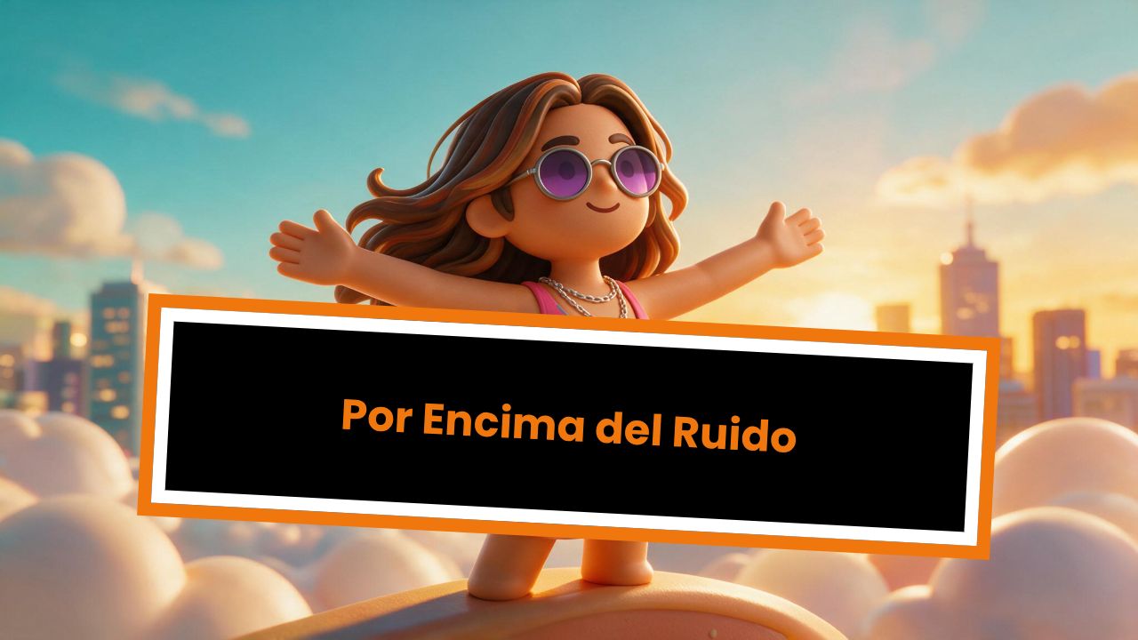 Por Encima del Ruido