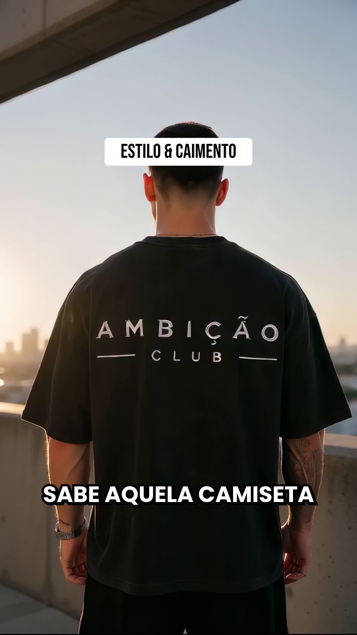Ambição Club Essential Oversize T-Shirt