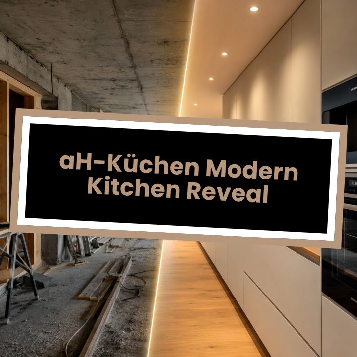 aH-Küchen Modern Kitchen Reveal